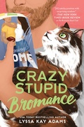 Cover: Crazy Stupid Bromance - Berkley Publishing Corporation,U.S.
