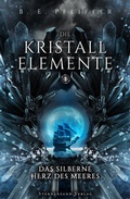 Cover: Die Kristallelemente (Band 1) - Sternensand Verlag
