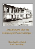Cover: Erz&auml;hlungen &uuml;ber die Sinnlosigkeit eines Krieges - epubli