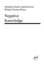 Cover: Negative Knowledge - Narr Francke Attempto Verlag