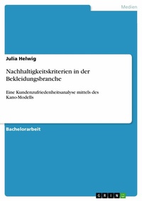 Abbildung von: Nachhaltigkeitskriterien in der Bekleidungsbranche - GRIN Verlag