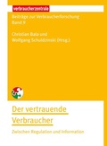 Cover: Beitr&auml;ge zur Verbraucherforschung Band 9 Der vertrauende Verbraucher - Verbraucherzentrale NRW e.V.