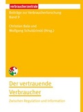 Cover: Beitr&auml;ge zur Verbraucherforschung Band 9 Der vertrauende Verbraucher - Verbraucherzentrale NRW e.V.