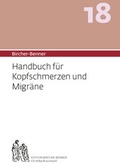 Cover: Bircher-Benner 18 Handbuch f&uuml;r Kopfschmerzen und Migr&auml;ne - Bircher-Benner