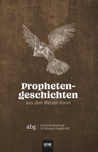 Abbildung von: Prophetengeschichten aus dem Weisen Koran - Define Verlag