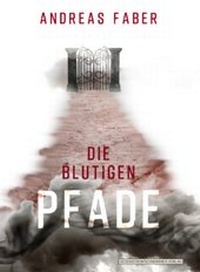 Enlarge image Cover: Die blutigen Pfade - Gegenstromschwimmer Verlag
