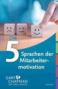 Cover: Die 5 Sprachen der Mitarbeitermotivation - Francke-Buch