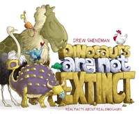 Abbildung von: Dinosaurs Are Not Extinct - HarperCollins