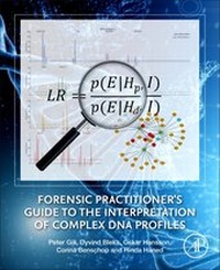 Enlarge image Cover: Forensic Practitioner's Guide to the Interpretation of Complex DNA Profiles - Academic Press