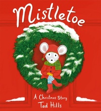 Enlarge image Cover: Mistletoe - Random House USA Children's Books
