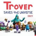 Cover: Trover Saves the Universe 2021 Wall Calendar - Universe Publishing