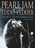 Cover: Pearl Jam & Eddie Vedder: None Too Fragile - Plexus Publishing Ltd