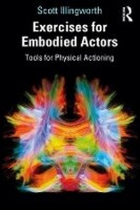 Abbildung von: Exercises for Embodied Actors - Routledge