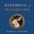 Cover: Mistress of Mourning - HarperCollins