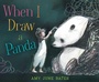Cover: When I Draw a Panda - Paula Wiseman Books