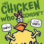 Cover: The Chicken Who Couldn't - Beach Lane Books