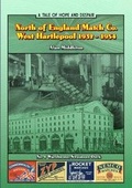 Cover: North of England Match Co. West Hartlepool 1932-1954 - Alan  Middleton