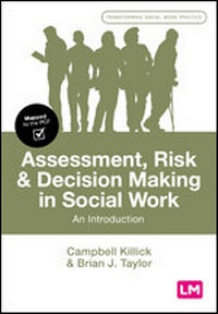 Enlarge image Cover: Assessment, Risk and Decision Making in Social Work - Learning Matters Ltd