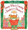 Cover: Guess Who's Coming to Santa's for Dinner? - Simon & Schuster Books for Young Readers