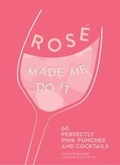 Cover: Rose Made Me Do It - Andrews McMeel Publishing