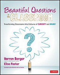 Enlarge image Cover: Beautiful Questions in the Classroom - Corwin Press Inc