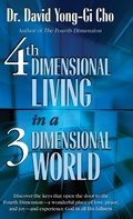 Cover: 4th Dimensional Living in a 3 Dimensional World - Bridge-Logos Publishing