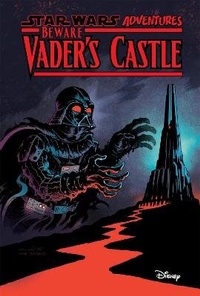 Enlarge image Cover: Star Wars Adventures: Beware Vader's Castle - Idea & Design Works