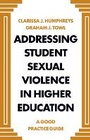 Cover: Addressing Student Sexual Violence in Higher Education - Emerald Publishing Limited