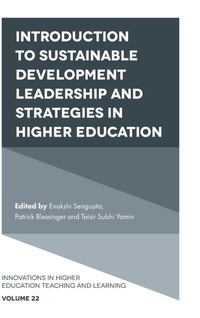 Enlarge image Cover: Introduction to Sustainable Development Leadership and Strategies in Higher Education - Emerald Publishing Limited