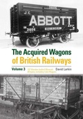 Cover: The Acquired Wagons of British Railways Volume 3 - Crecy Publishing