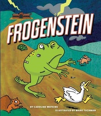 Enlarge image Cover: Frogenstein - Persnickety Press