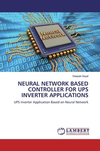 Enlarge image Cover: Neural Network Based Controller for Ups Inverter Applications - LAP Lambert Academic Publishing