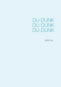 Cover: Du-dunk Du-dunk Du-dunk - BoD - Books on Demand - Schweden