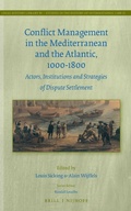 Cover: Conflict Management in the Mediterranean and the Atlantic, 1000-1800 - Martinus Nijhoff