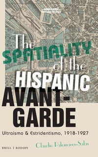 Abbildung von: The Spatiality of the Hispanic Avant-Garde - Brill