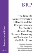 Bild: The New EU Counter-Terrorism Offences and the Complementary Mechanism of Controlling Terrorist Financing as Challenges for the Rule of Law - Brill