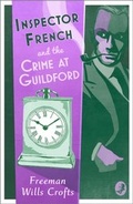 Cover: Inspector French and the Crime at Guildford - Collins Crime Club