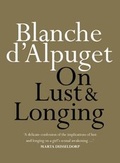 Cover: On Lust & Longing - Hachette Australia