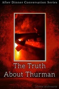 Cover: The Truth About Thurman (After Dinner Conversation, #11) - After Dinner Conversation
