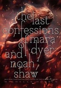 Abbildung von: The Last Confessions of Mara Dyer and Noah Shaw - Simon & Schuster Books for Young Readers