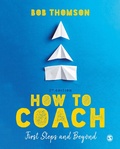 Cover: How to Coach: First Steps and Beyond - SAGE Publications Ltd