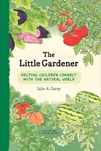 Abbildung von: The Little Gardener - Princeton Architectural Press