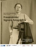 Cover: Frauenbilder / Signora fotograf(i)a - Tiroler Archiv f&uuml;r photographische Dokumentation und