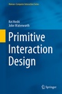 Cover: Primitive Interaction Design - Springer