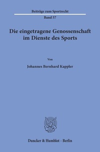 Abbildung von: Die eingetragene Genossenschaft im Dienste des Sports. - Duncker & Humblot