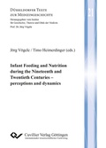 Cover: Infant Feeding and Nutrition during the Nineteenth and Twentieth Centuries - Cuvillier Verlag eBooks