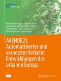 Cover: AVENUE21. Automatisierter und vernetzter Verkehr: Entwicklungen des urbanen Europa - Springer Vieweg