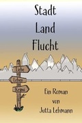 Cover: Stadt Land Flucht - epubli