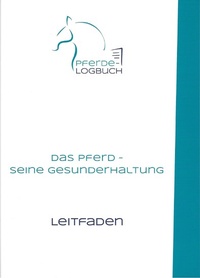 Abbildung von: Das Pferd - seine Gesunderhaltung - BoD - Books on Demand
