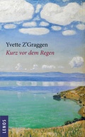 Cover: Kurz vor dem Regen - Lenos Verlag